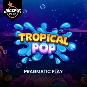 Tropical Pop Jackpot Play